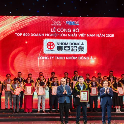 NHÔM ĐÔNG Á GHI DANH TOP 500 DOANH NGHIỆP LỚN NHẤT VIỆT NAM